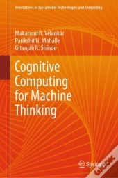 Cognitive Computing For Machine Thinking