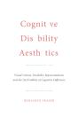 Cognitive Disability Aesthetics - Preview