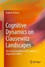 Cognitive Dynamics On Clausewitz Landscapes - Preview