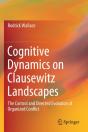 Cognitive Dynamics On Clausewitz Landscapes - Preview
