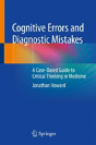 Cognitive Errors And Diagnostic Mistakes - Preview