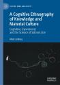 Cognitive Ethnography Of Knowledge And Material Culture - Preview