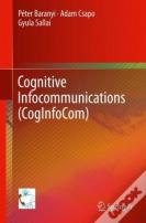 Cognitive Infocommunications (Coginfocom)