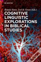 Cognitive Linguistic Explorations In Biblical Studies