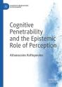 Cognitive Penetrability And The Epistemic Role Of Perception - Preview