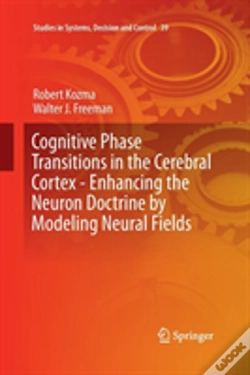 Capa do artigo Cognitive Phase Transitions In The Cerebral Cortex - Enhancing The Neuron Doctrine By Modeling Neural Fields