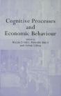 Cognitive Processes And Economic Behaviour - Preview