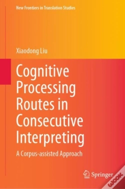 Capa do artigo Cognitive Processing Routes In Consecutive Interpreting