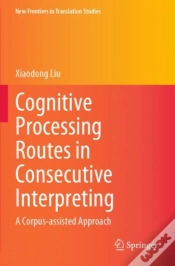 Capa do artigo Cognitive Processing Routes In Consecutive Interpreting