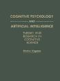 Cognitive Psychology And Artificial Intelligence - Preview