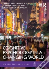 Cognitive Psychology In A Changing World