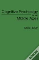 Cognitive Psychology In The Middle Ages
