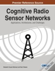 Cognitive Radio Sensor Networks