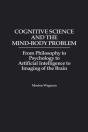 Cognitive Science And The Mind-Body Problem - Preview