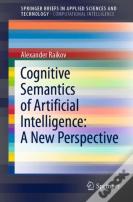 Cognitive Semantics Of Artificial Intelligence: A New Perspective