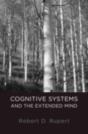 Cognitive Systems And The Extended Mind - Preview