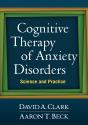 Cognitive Therapy Of Anxiety Disorders - Preview