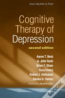 Cognitive Therapy Of Depression, Second Edition
