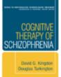 Cognitive Therapy Of Schizophrenia - Preview