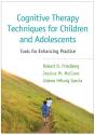 Cognitive Therapy Techniques For Children And Adolescents - Preview