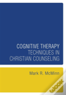 Cognitive Therapy Techniques In Christian Counseling