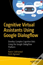 Cognitive Virtual Assistants Using Google Dialogflow