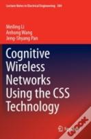 Cognitive Wireless Networks Using The Css Technology