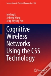 Cognitive Wireless Networks Using The Css Technology