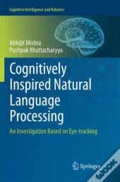 Cognitively Inspired Natural Language Processing