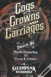 Capa do artigo Cogs, Crowns, And Carriages: A Steampunk