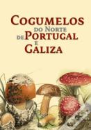 Cogumelos do Norte de Portugal e Galiza