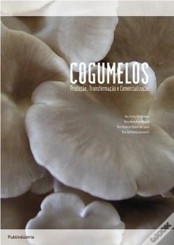 Capa do artigo Cogumelos - Produção, Transformação e Comercialização