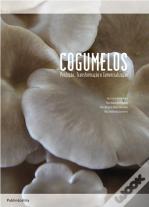 Cogumelos - Produção, Transformação e Comercialização