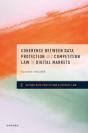 Coherence Between Data Protection And Competition Law In Digital Markets - Preview
