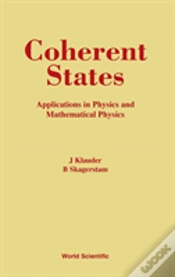 Capa do artigo Coherent States: Applications In Physics And Mathematical Physics