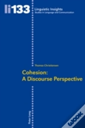 Cohesion: A Discourse Perspective