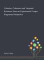 Cohesion, Coherence And Temporal Reference From An Experimental Corpus Pragmatics Perspective - Preview