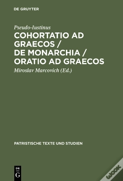 Capa do artigo Cohortatio Ad Graecos / De Monarchia / Oratio Ad Graecos