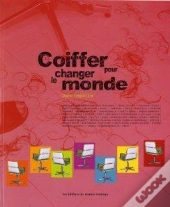 Coiffer Pour Changer Le Monde