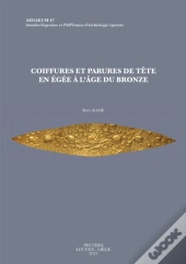 Coiffures Et Parures De Tete En Egee A L'Age Du Bronze