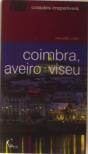Coimbra, Aveiro e Viseu - Preview