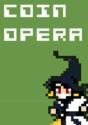 Coin Opera - Preview