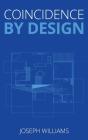 Coincidence By Design - Preview