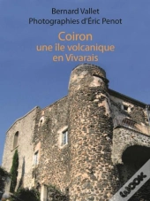 Coiron, Une Île Volcanique En Vivarais