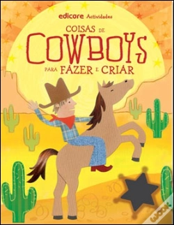 Capa do artigo Coisas de Cowboys Para Fazer e Criar