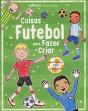 Coisas de Futebol para Fazer e Criar - Preview