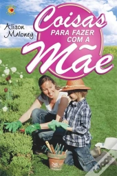 Coisas para Fazer com a Mãe