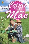 Coisas para Fazer com a Mãe