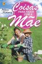 Coisas para Fazer com a Mãe - Preview