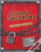 Coisas Secretas só para Rapazes  